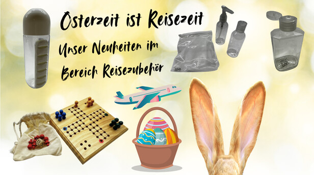 Osterzeit ist Reisezeit. Unsere Neuheiten im Bereich Reisezubehör. 